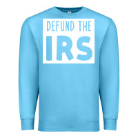 Ocean Blue defund the irs Premium Sweatshirt - linhVisuals