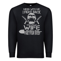 Black mess with my wife and they Premium Sweatshirt - linhVisuals