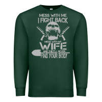 Sports Green mess with my wife and they Premium Sweatshirt - linhVisuals