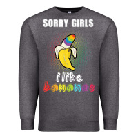 Charcoal Heather mens sorry girl i like bananas funny lgbt gay pride tshirt gifts Premium Sweatshirt - linhVisuals
