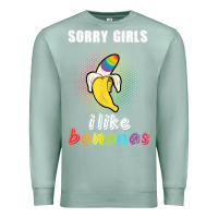 Seafoam mens sorry girl i like bananas funny lgbt gay pride tshirt gifts Premium Sweatshirt - linhVisuals