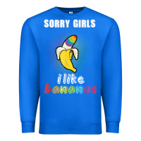True Royal mens sorry girl i like bananas funny lgbt gay pride tshirt gifts Premium Sweatshirt - linhVisuals
