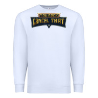 White you rock cancel that shirt   funny tee Premium Sweatshirt - linhVisuals
