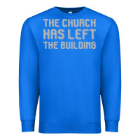 True Royal the church has left the building Premium Sweatshirt - linhVisuals