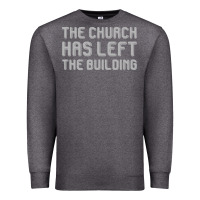 Charcoal Heather the church has left the building Premium Sweatshirt - linhVisuals