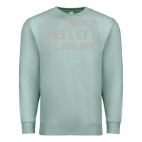 Seafoam the church has left the building Premium Sweatshirt - linhVisuals