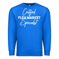 True Royal certified flea market specialist t shirt Premium Sweatshirt - linhVisuals