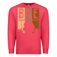 Cardinal black history month bae black and educated melanin women t shirt Premium Sweatshirt - linhVisuals
