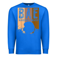 True Royal black history month bae black and educated melanin women t shirt Premium Sweatshirt - linhVisuals