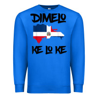 True Royal dimelo ke lo ke dominican republic shirt for men woman kids t shirt Premium Sweatshirt - linhVisuals