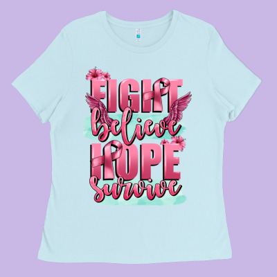 Fight Believe Hope Survive Cancer Awareness Ladies Tee Designed By Fadigitalartstudio