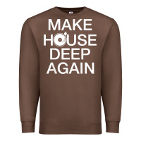 Chestnut make house deep again house music turntable t shirt Premium Sweatshirt - linhVisuals