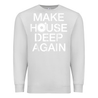 Dove Grey make house deep again house music turntable t shirt Premium Sweatshirt - linhVisuals