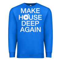 True Royal make house deep again house music turntable t shirt Premium Sweatshirt - linhVisuals