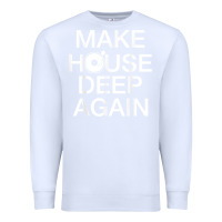 White make house deep again house music turntable t shirt Premium Sweatshirt - linhVisuals
