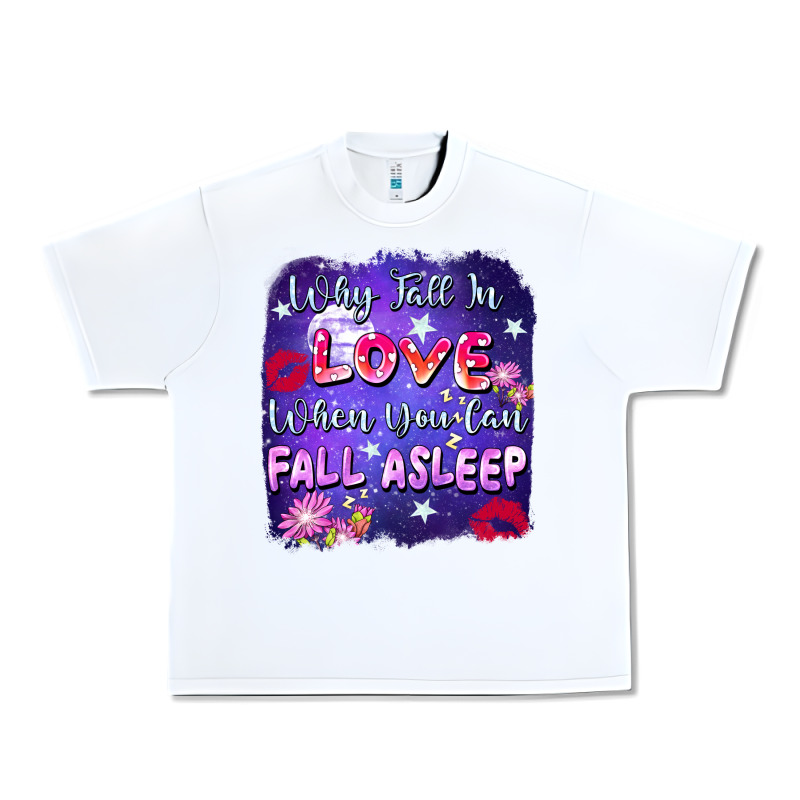 Why Fall İn Love When You Can Fall Asleep Urban Heavy Tee by FaDigitalArtStudio | Teevron