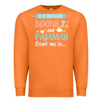 Carrot if it involves books and pajamas book lover gift tee t shirt Premium Sweatshirt - linhVisuals