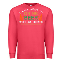 Cardinal i just want to drink with my friends Premium Sweatshirt - linhVisuals