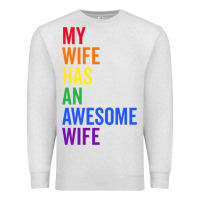 Oatmeal Heather my wife has an awesome wife funny lesbian wedding gift t shirt Premium Sweatshirt - linhVisuals