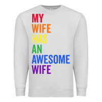 Dove Grey my wife has an awesome wife funny lesbian wedding gift t shirt Premium Sweatshirt - linhVisuals