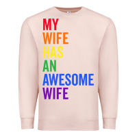 Pale Pink my wife has an awesome wife funny lesbian wedding gift t shirt Premium Sweatshirt - linhVisuals