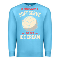 Ocean Blue funny volleyball if you want a soft serve volleyball t shirt Premium Sweatshirt - linhVisuals