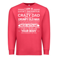 Cardinal i am a lucky daughter i have a crazy dad grumpy old man t shirt Premium Sweatshirt - linhVisuals