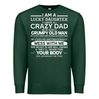 Sports Green i am a lucky daughter i have a crazy dad grumpy old man t shirt Premium Sweatshirt - linhVisuals