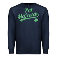 Navy pat mccrotch funny st. patrick's day long sleeve t shirt Premium Sweatshirt - linhVisuals