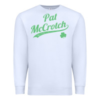 White pat mccrotch funny st. patrick's day long sleeve t shirt Premium Sweatshirt - linhVisuals