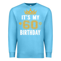 Ocean Blue it's my 60th birthday gift for 60 years old man and woman t shirt Premium Sweatshirt - linhVisuals