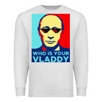Who Is Your Vladdy Premium Sweatshirt | Teevron