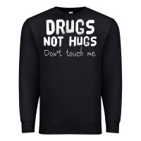 Black drugs not hugs Premium Sweatshirt - linhVisuals