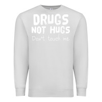 Dove Grey drugs not hugs Premium Sweatshirt - linhVisuals