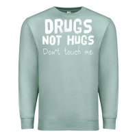 Seafoam drugs not hugs Premium Sweatshirt - linhVisuals