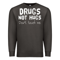 Smoke drugs not hugs Premium Sweatshirt - linhVisuals