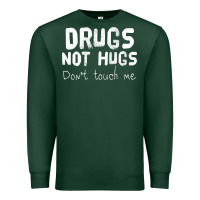 Sports Green drugs not hugs Premium Sweatshirt - linhVisuals