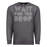 Charcoal Heather retro edm wait for the drop house dj trance wash t shirt Premium Sweatshirt - linhVisuals