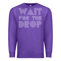 Purple retro edm wait for the drop house dj trance wash t shirt Premium Sweatshirt - linhVisuals