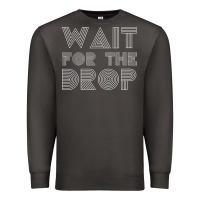Smoke retro edm wait for the drop house dj trance wash t shirt Premium Sweatshirt - linhVisuals