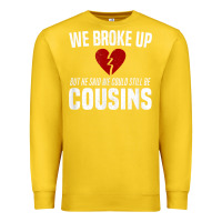 Lemon we broke up still cousins funny redneck break up gag joke t shirt Premium Sweatshirt - linhVisuals