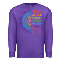 Purple kindeness In A World Where You Can Be Anything Choose Kind Kindness Premium Sweatshirt - linhVisuals