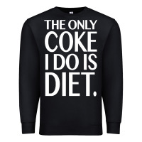 Black the only coke i do is diet Premium Sweatshirt - linhVisuals