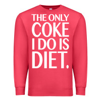 Cardinal the only coke i do is diet Premium Sweatshirt - linhVisuals
