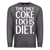 Charcoal Heather the only coke i do is diet Premium Sweatshirt - linhVisuals