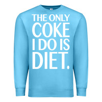 Ocean Blue the only coke i do is diet Premium Sweatshirt - linhVisuals
