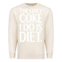 Sandshell the only coke i do is diet Premium Sweatshirt - linhVisuals