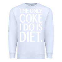 White the only coke i do is diet Premium Sweatshirt - linhVisuals