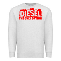 Oatmeal Heather Diesel The Only Option Premium Sweatshirt - linhVisuals