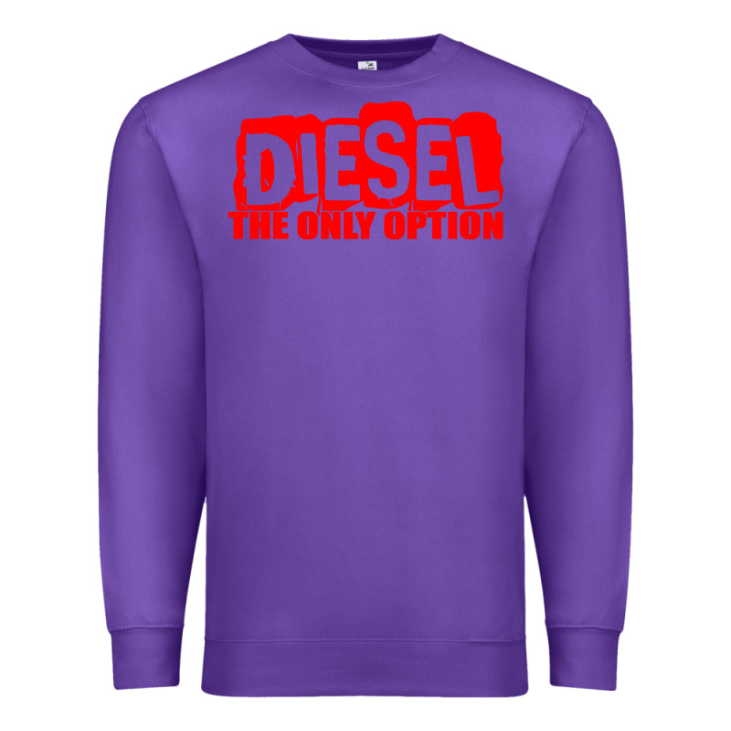 Diesel The Only Option Premium Sweatshirt by linhVisuals | Teevron